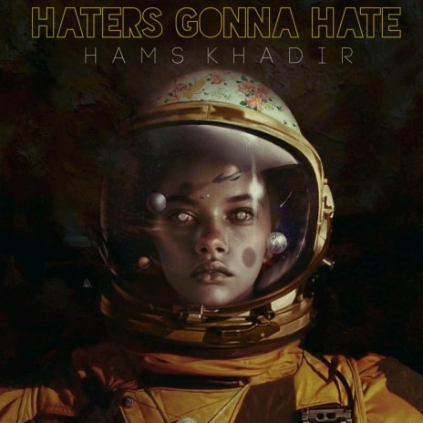 Haters Gonna Hate | Boomplay Music