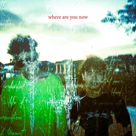 where are you now ft. Crawla | Boomplay Music