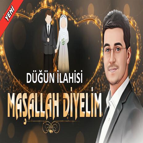 Maşallah Diyelim | Boomplay Music