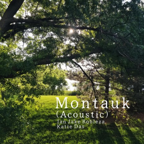 Montauk (Acoustic) ft. Katie Das