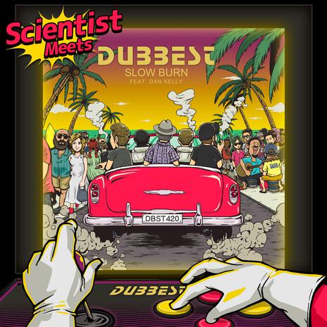 Slow Burn (Scientist Dub) ft. Dan Kelly & Scientist | Boomplay Music