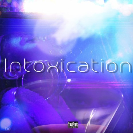 Intoxication | Boomplay Music