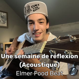 Une semaine de réflexion - Elmer Food Beat (by Lusicas) (Acoustique)