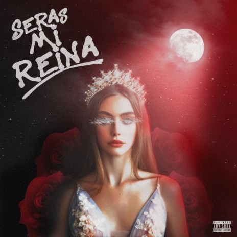 SERÁS MI REINA