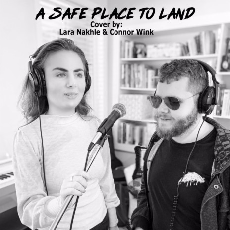 A Safe Place To Land ft. Connor Wink | Boomplay Music