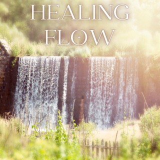 HEALING FLOW