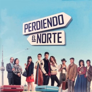 Perdiendo el Norte (Original Motion Picture Soundtrack)