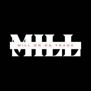 Mill on da Track Beatz