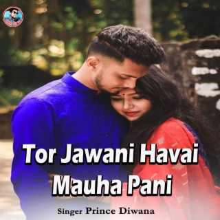 Tor Jawani Havai Mauha Pani