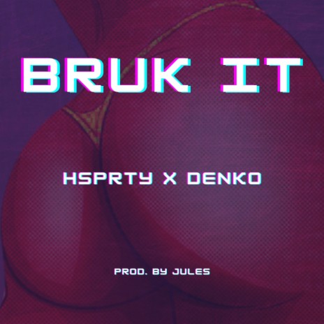 Bruk It ft. Denko | Boomplay Music