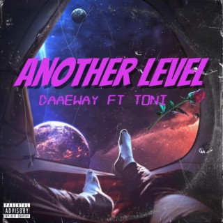 Another Level ft. Toni lyrics | Boomplay Music