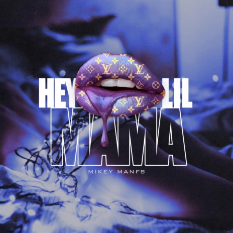 Hey Lil Mama ft. Luh Addy | Boomplay Music