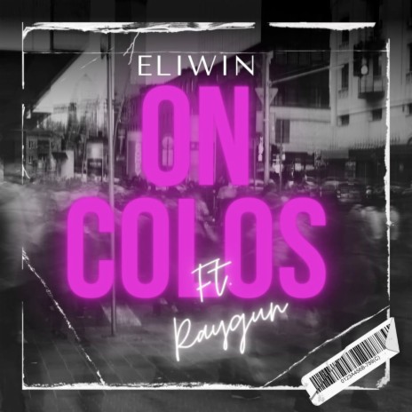 On Colos ft. RaYGuN | Boomplay Music