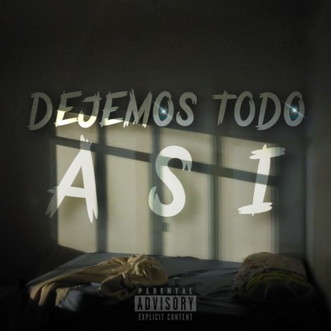 Dejemos Todo Asi | Boomplay Music