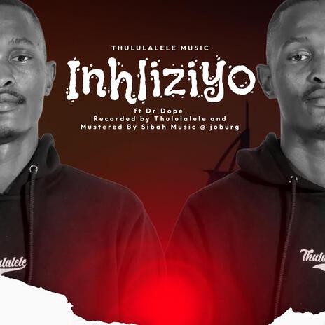 Inhliziyo ft. Dr Dope | Boomplay Music