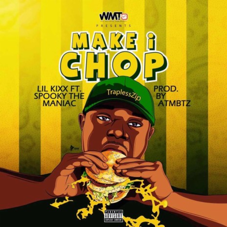 Make I Chop ft. Lil Kixx | Boomplay Music