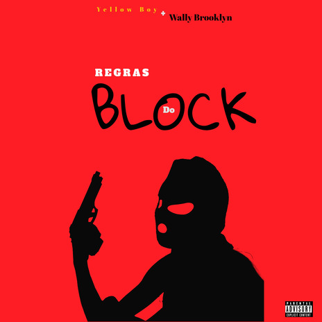 Regras do Block ft. Wally Brooklyn | Boomplay Music