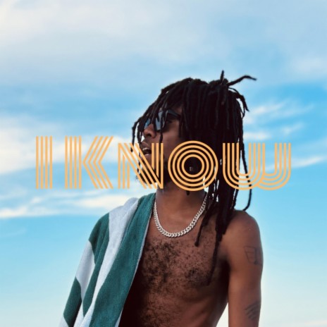 I Know | Boomplay Music