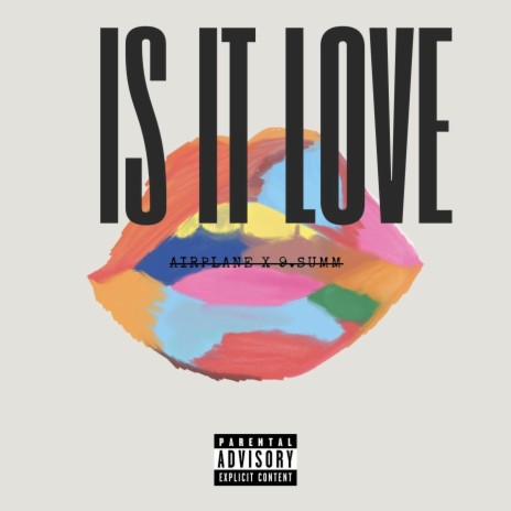 Is It Love ft. Airplane James | Boomplay Music