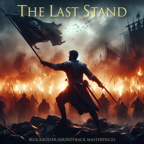 The Last Stand | Boomplay Music