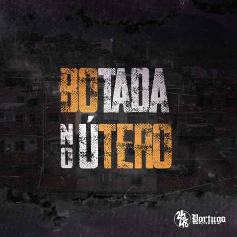 Botada no Utero ft. DJ DOUGLINHAS | Boomplay Music