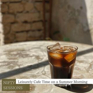 Leisurely Cafe Time on a Summer Morning