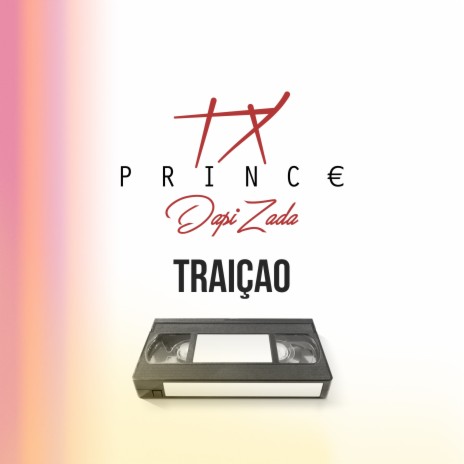 Traiçao ft. Dapi Zada | Boomplay Music