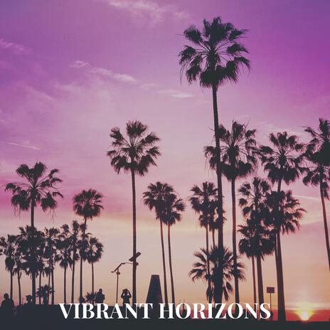 Vibrant Horizons | Boomplay Music