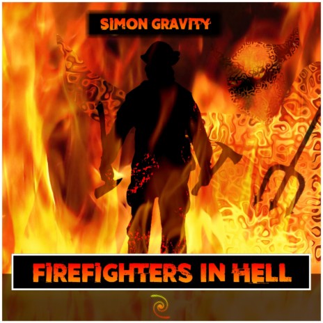 Firefighters In Hell