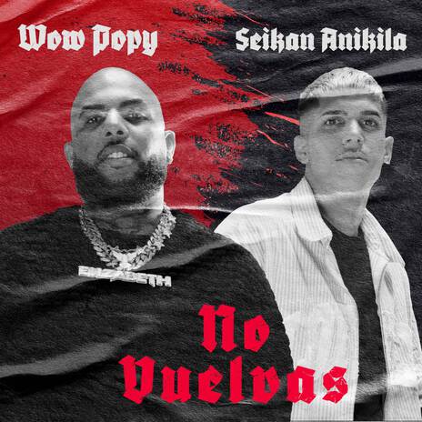 No Vuelvas ft. Seikan Anikila | Boomplay Music