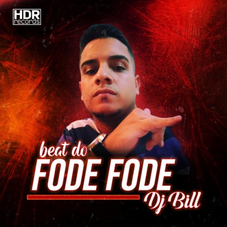 Beat do Fode Fode ft. MC Juninho da 7 & MC BN | Boomplay Music