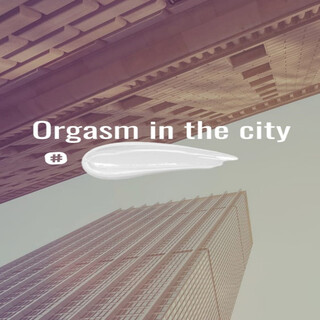 orgasm in the city (feat. Copa Music)