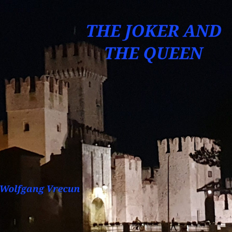 The Joker and the Queen | Boomplay Music