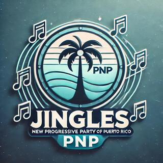 Jingles del Partido Nuevo Progresista (PNP): Campañas 2016 a 2020