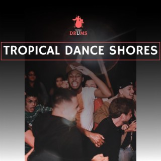 Tropical Dance Shores