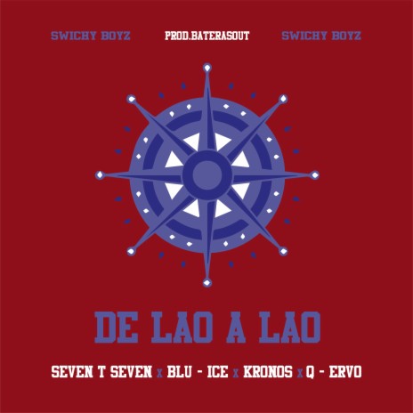 De lao a lao ft. SevenTseven, Blu-Ice, Kronos & Q-ervo | Boomplay Music