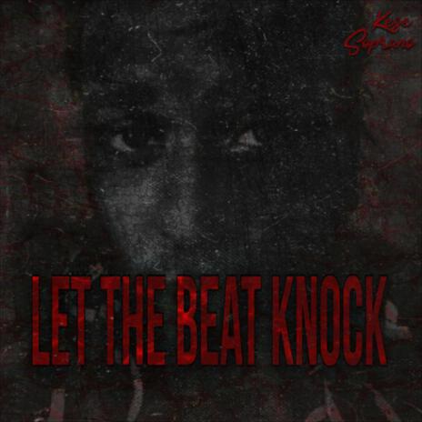 Let The Beat Knock | Boomplay Music