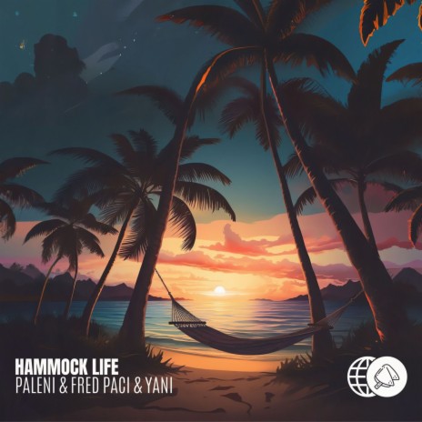 Hammock Life ft. Fred Paci & yani | Boomplay Music