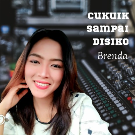 Cukuik Sampai Disiko | Boomplay Music