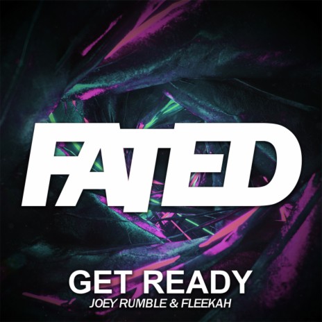 Get Ready (Extended Mix) ft. Fleekah | Boomplay Music