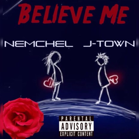 Believe Me ft. Nemchel | Boomplay Music