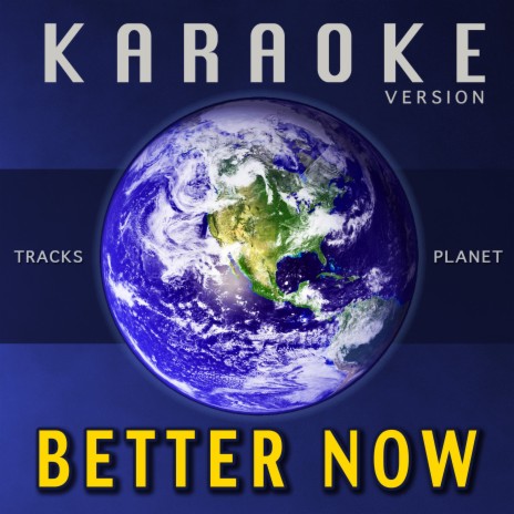 Better Now (Karaoke Version) | Boomplay Music
