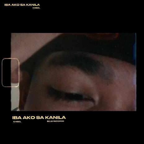 Iba Ako sa Kanila | Boomplay Music