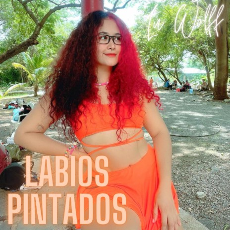 Labios pintados | Boomplay Music