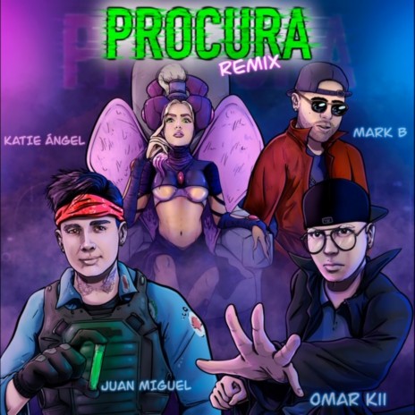 Procura (Remix) ft. Juan Miguel, Mark B & Katie Angel | Boomplay Music