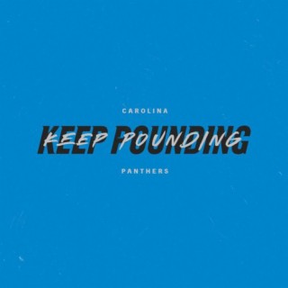 Keep Pounding (Madden 23, C4 Panthers Theme)