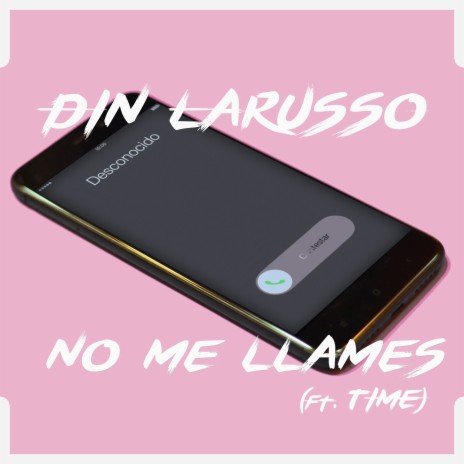 No Me Llames ft. Time | Boomplay Music