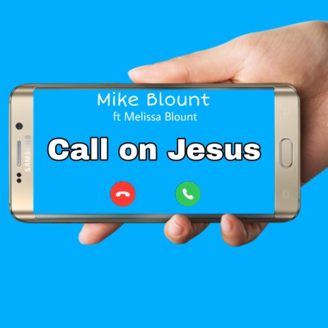 Call on Jesus ft. Melissa Blount