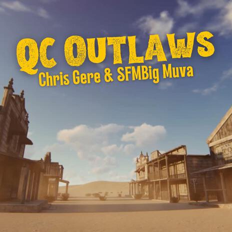 QC Outlaws ft. SfmBig Muva