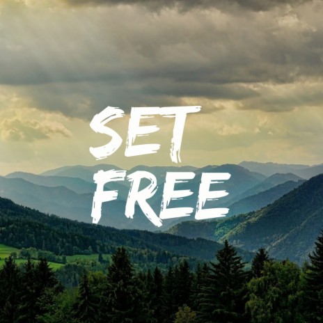 Set Free | Boomplay Music